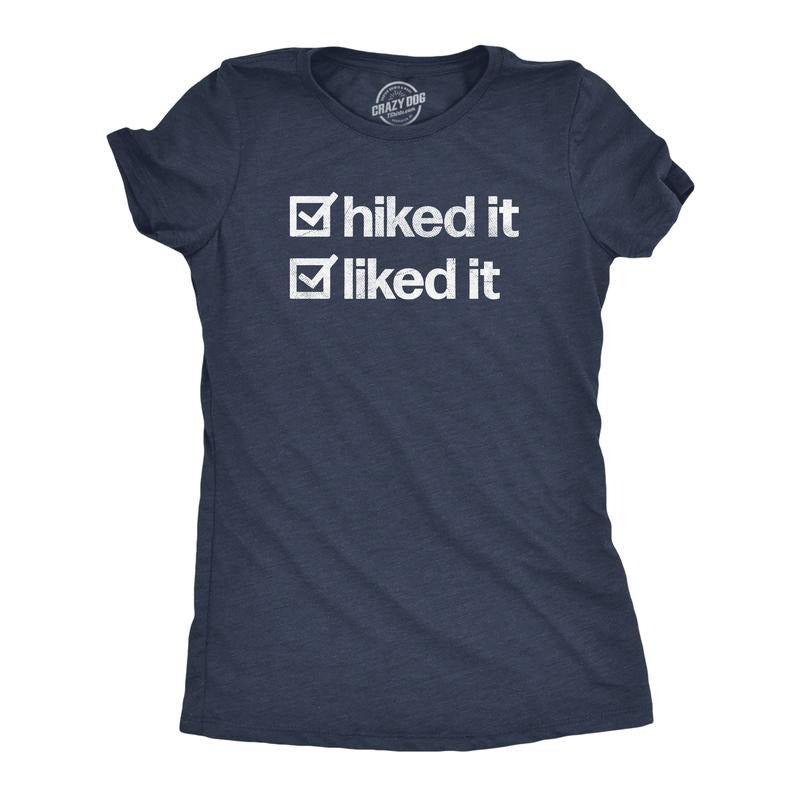 Womens Hiked It Liked It T Shirt Funny Outdoors Hiking Nature Lovers Tee for Ladies Funny Womens T Shirts Cute Slimming...