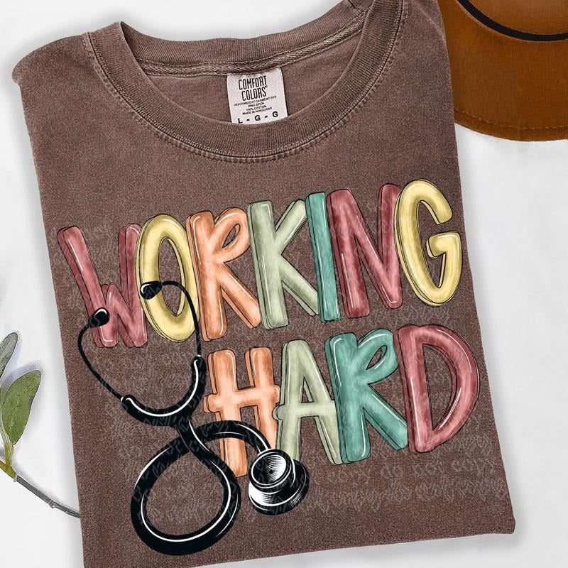 Working Hard Nurse DTF Transfers - THIS IS NOT A SHIRT Hoodie, Sweatshirt | InkThreadWorks.com