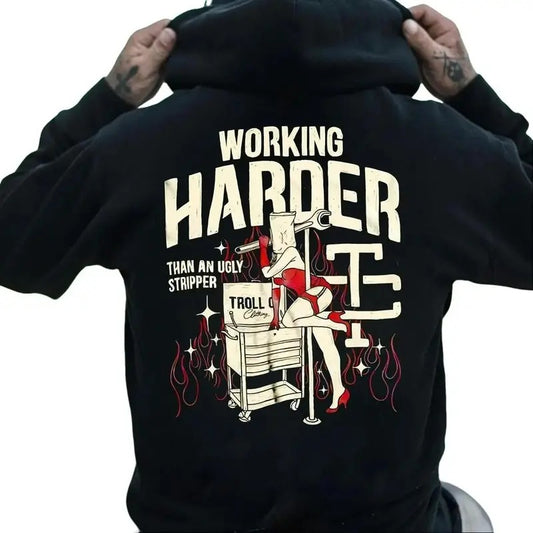 Working Harder Than An Ugly Stripper Hoodie Casual Street Style Fleece Fabric Pullover Sweatshirt for Women for Men,...