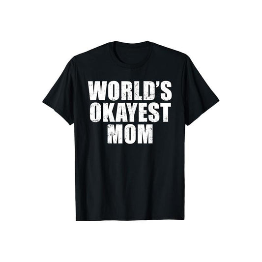 Worlds Okayest Mom T Shirt Funny Mothers Day Tee Pure Cotton Casual Street Style Crew Neck Short Sleeve T-Shirt Tops...