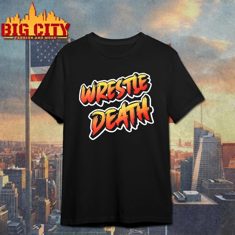 Wrestle Death T-Shirt