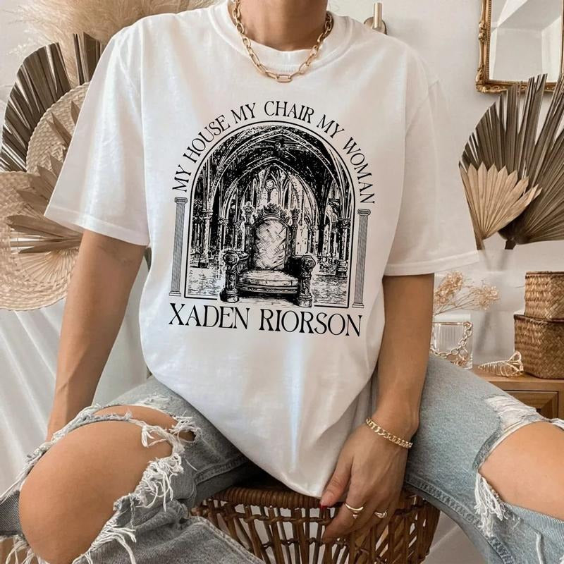 Xaden My House My Chair My Woman T Shirt Fantasy Bookish Bookish Merch Cotton Womenswear , Unisex Sweater Pullover Tee...