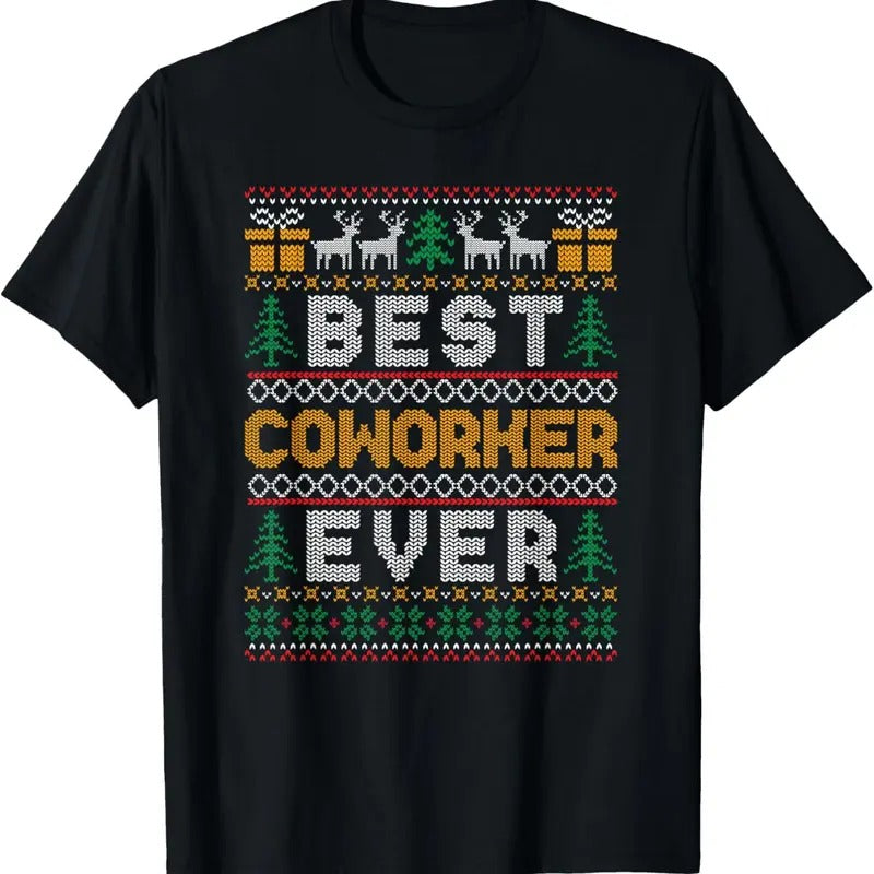 Xmas Matching Best Coworker Ever Ugly Christmas Sweater T-Shirt Hoodie, Sweatshirt | InkThreadWorks.com