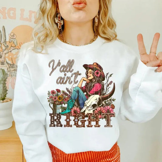 Y'all Ain't Right DTF Transfers - THIS IS NOT A SHIRT Hoodie, Sweatshirt | InkThreadWorks.com