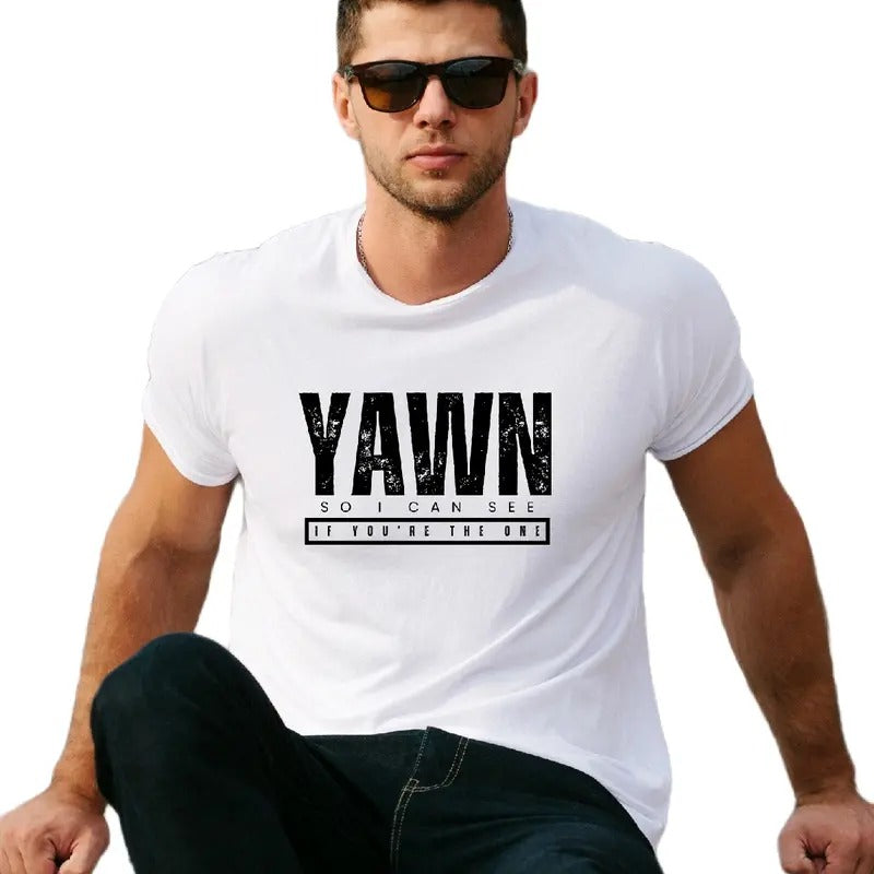 Yawn so I can see if you're the one - Men's funny T-shirt Crewneck Cotton Hoodie, Sweatshirt | InkThreadWorks.com