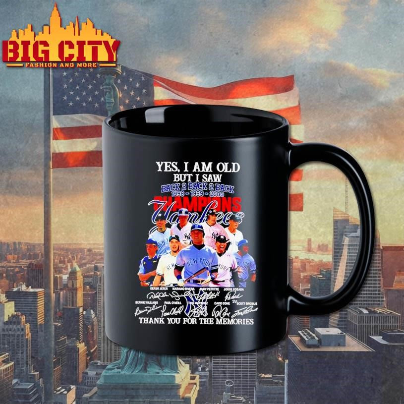 Yes I am old but I saw 98 99 2000 Back to back champions Yankees thank you for the memories Shirt