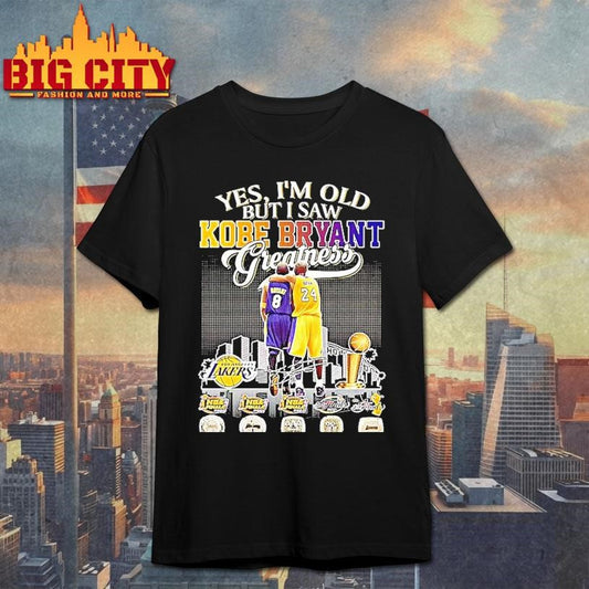 Yes Im Old But I Saw Kobe Bryant Greatness Thank You For The Memories Signature Shirt