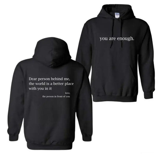 You Are Enough Hoodie, Dear Person Behind Me, The World is A Better Place With You in it Shirt, Men's Letter Pocket Drawstring Graphic Hoodie