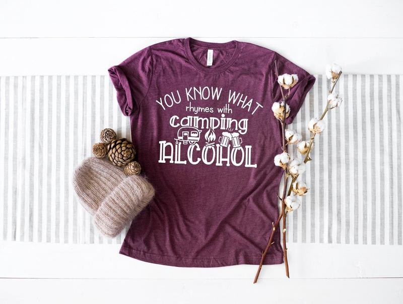 You Know What Rhymes With Camping Alcohol Shirt - Camping Adventure, Funny Camping Shirt, Camping And Alcohol, Camping Life.