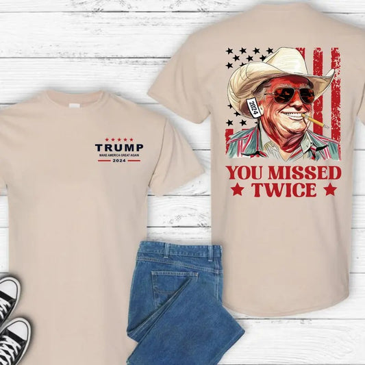 You Missed Twice Shirt, Western Trump Cowboy You Missed Flag 2 Sides  T-shirt Hoodie, Sweatshirt | InkThreadWorks.com