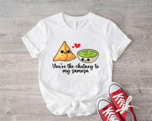 You're Chutney To My Samosa Shirt, Funny Indian Food Lover Gift T-Shirt, Unisex Foodie Shirt, Cute Food T-Shirt. Hoodie,...
