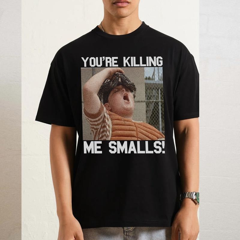 You're Killing me Smalls Shirt, Sandlot Shirt, Ham Tee, movie T-Shirt,