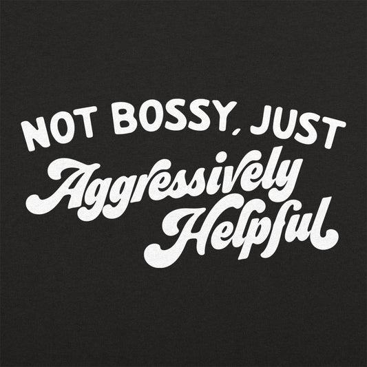 Aggressively Helpful