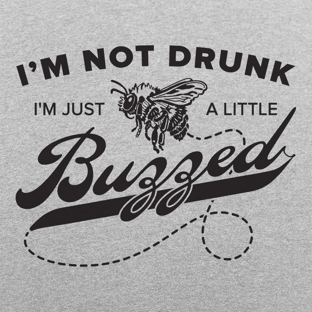 A Little Buzzed
