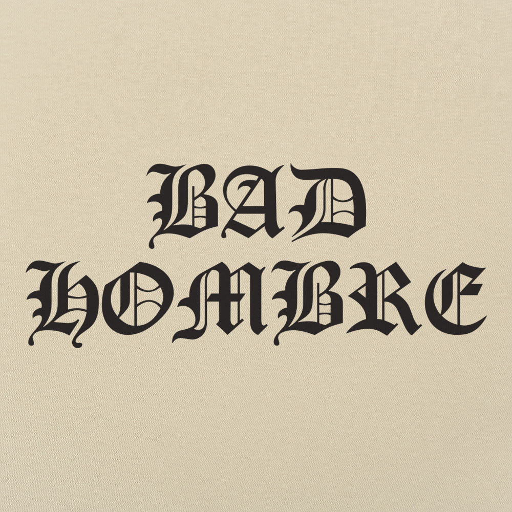 Bad Hombre