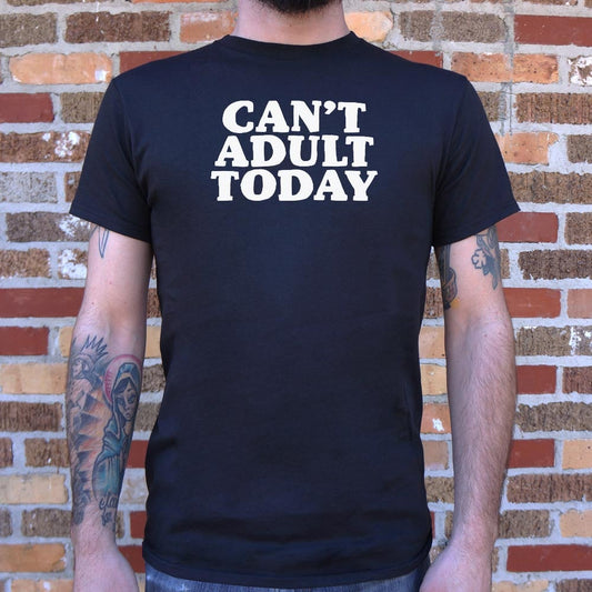 Can't Adult Today