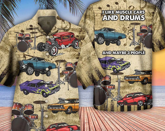 Car I Like Muscle Cars And Drums - Trendy Hawaiian Shirt, Beach Party Matching Shirt For Men/Women, Meaningful Birthday Presents, Hawaii Style.
