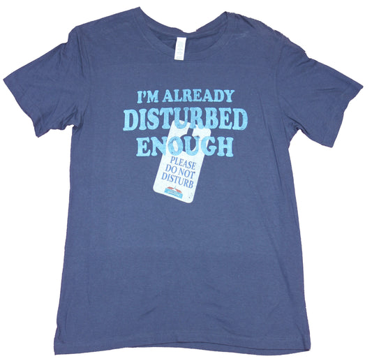 Howard Johnson Hotel Mens T-Shirt - Do Not Disturb I'm Already Disturbed