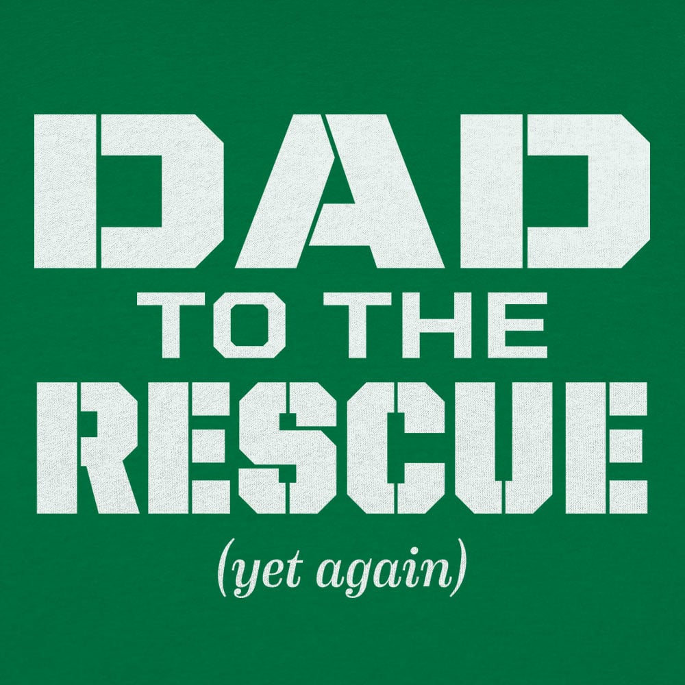 Dad To The Rescue