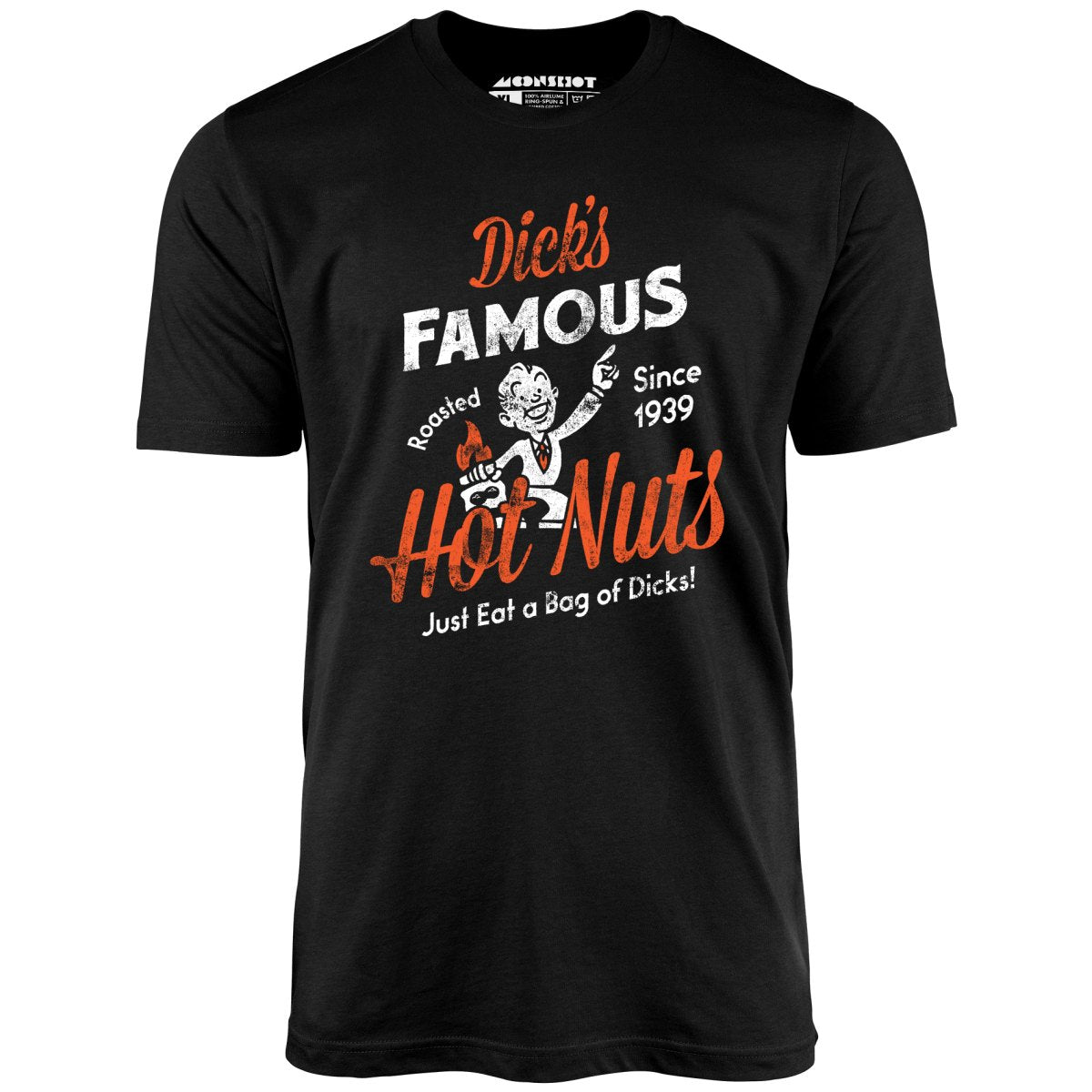Dick's Famous Hot Nuts - Unisex T-Shirt