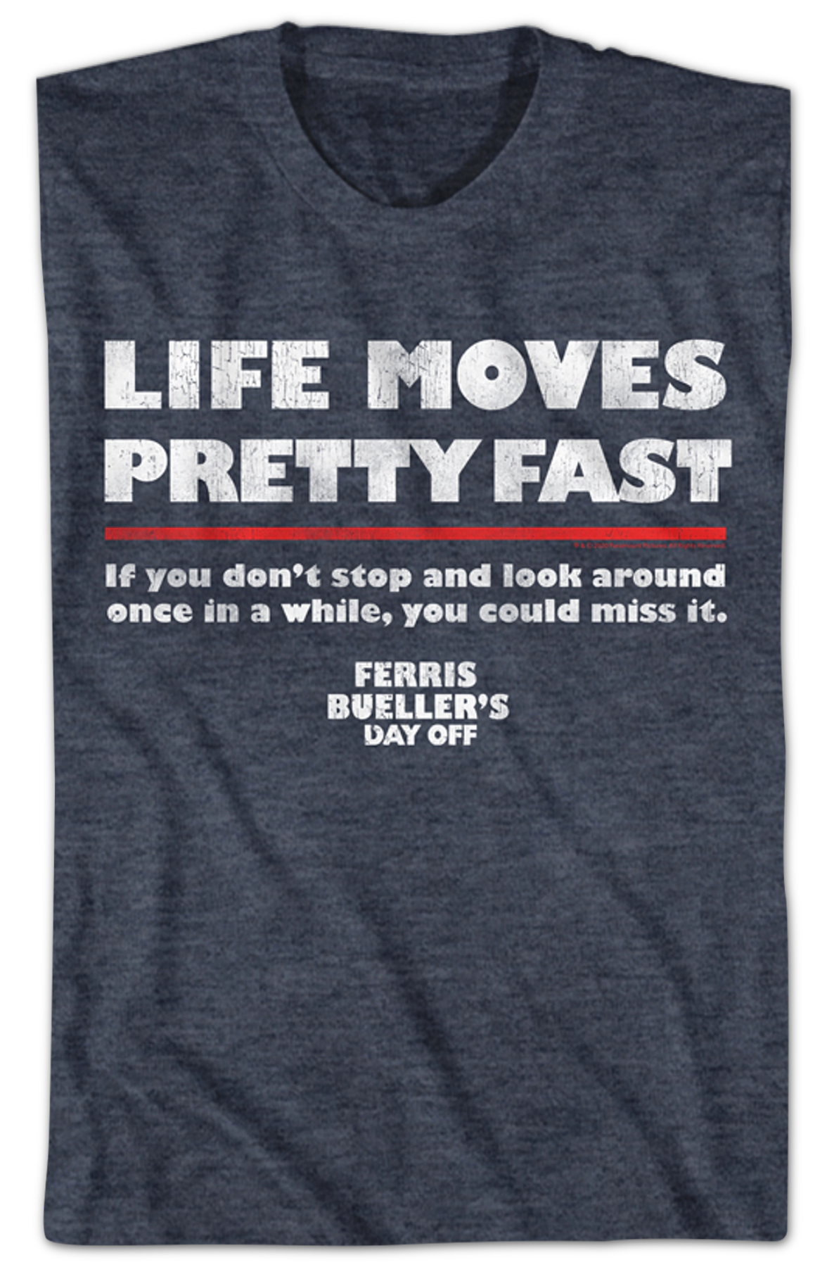 Distressed Life Moves Pretty Fast Ferris Bueller's Day Off T-Shirt