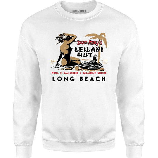 Don May's Leilani Hut - Belmont Shore, CA - Vintage Tiki Bar - Unisex Sweatshirt