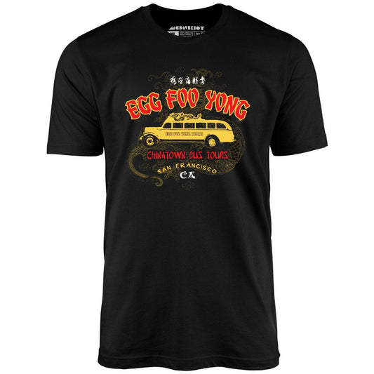 Egg Foo Yong Chinatown Bus Tours - Unisex T-Shirt