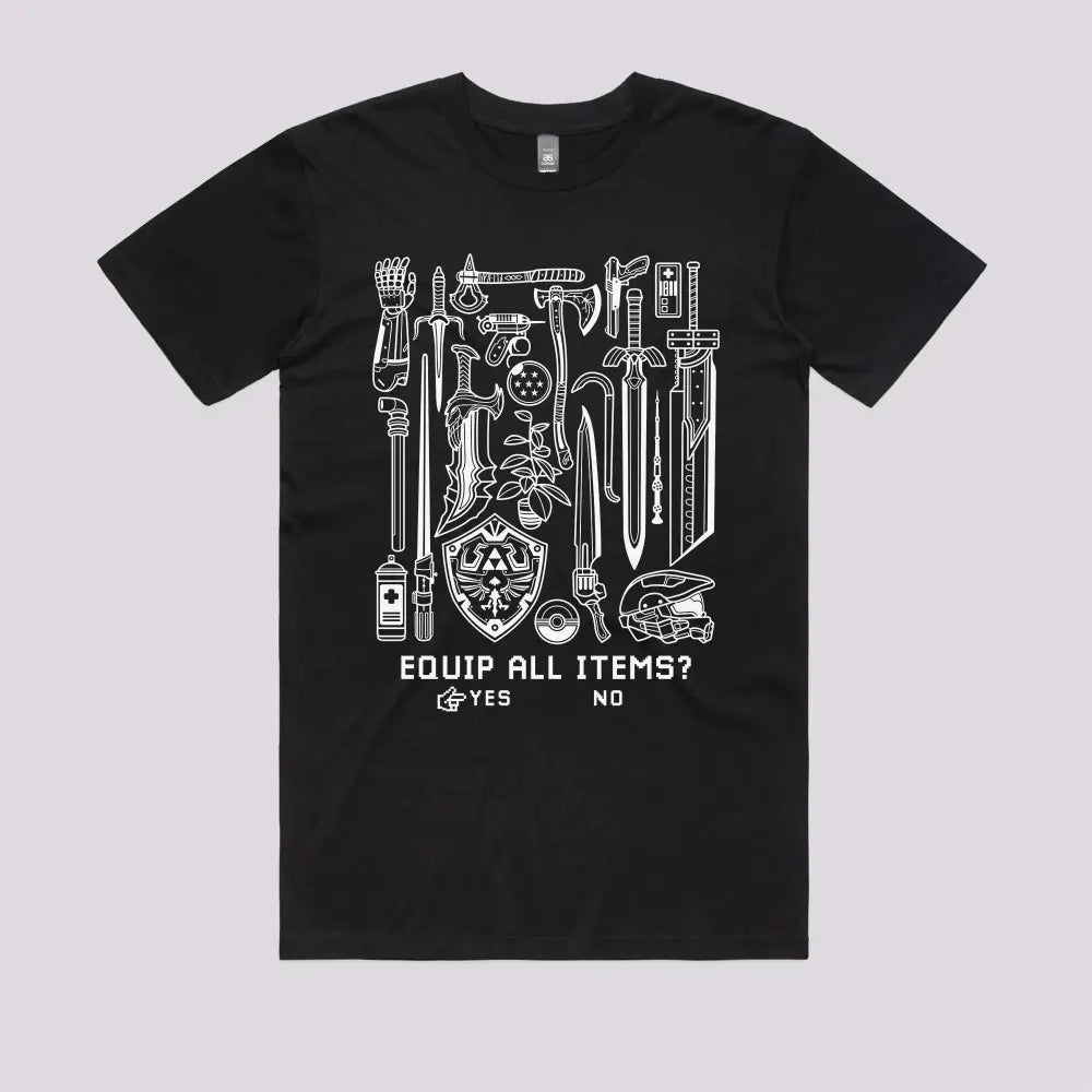 Equip All Items T-Shirt