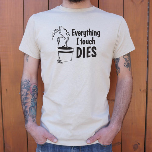 Everything I Touch Dies