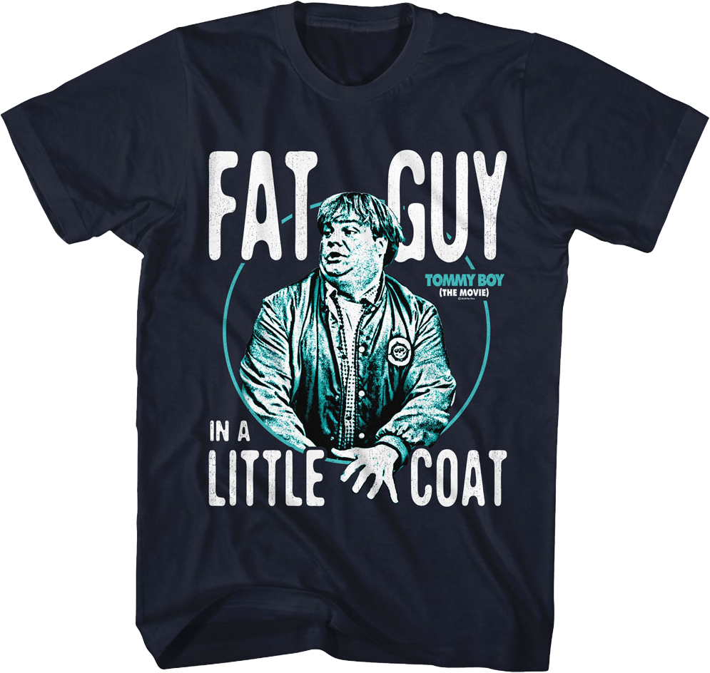 Fat Guy In A Little Coat Photo Tommy Boy T-Shirt