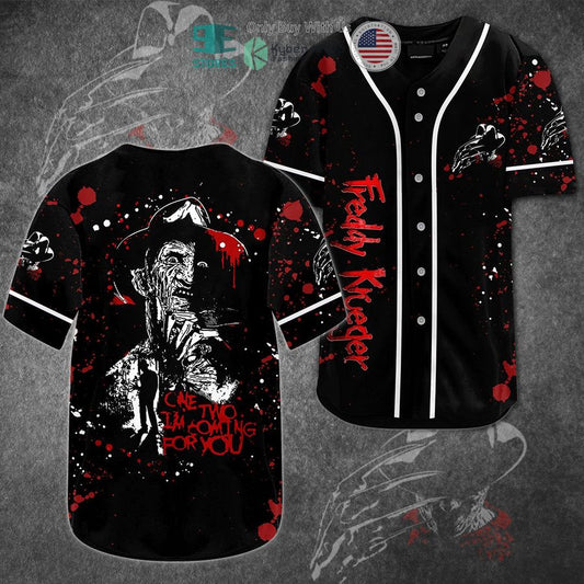 BEST Freddy Krueger On, Two I'm Coming For You Baseball Jersey