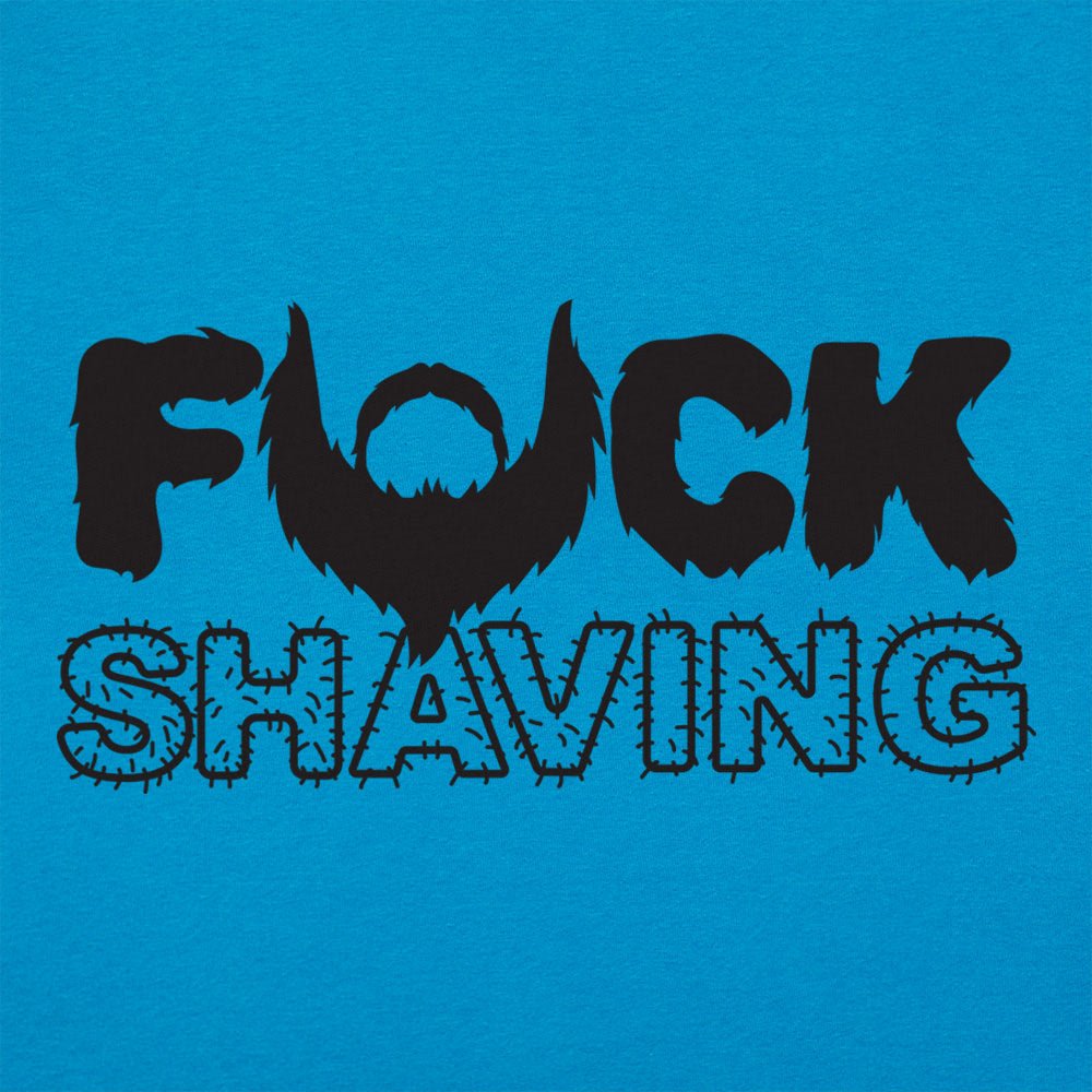 Fuck Shaving
