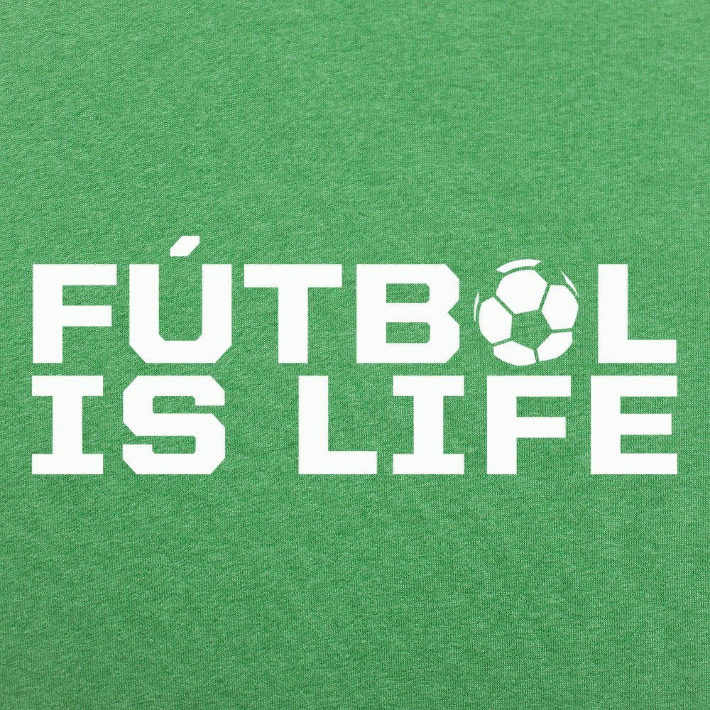 Fútbol Is Life