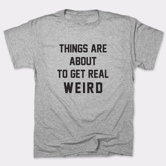 Get Real Weird