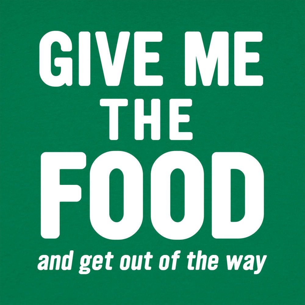 Give Me The Food