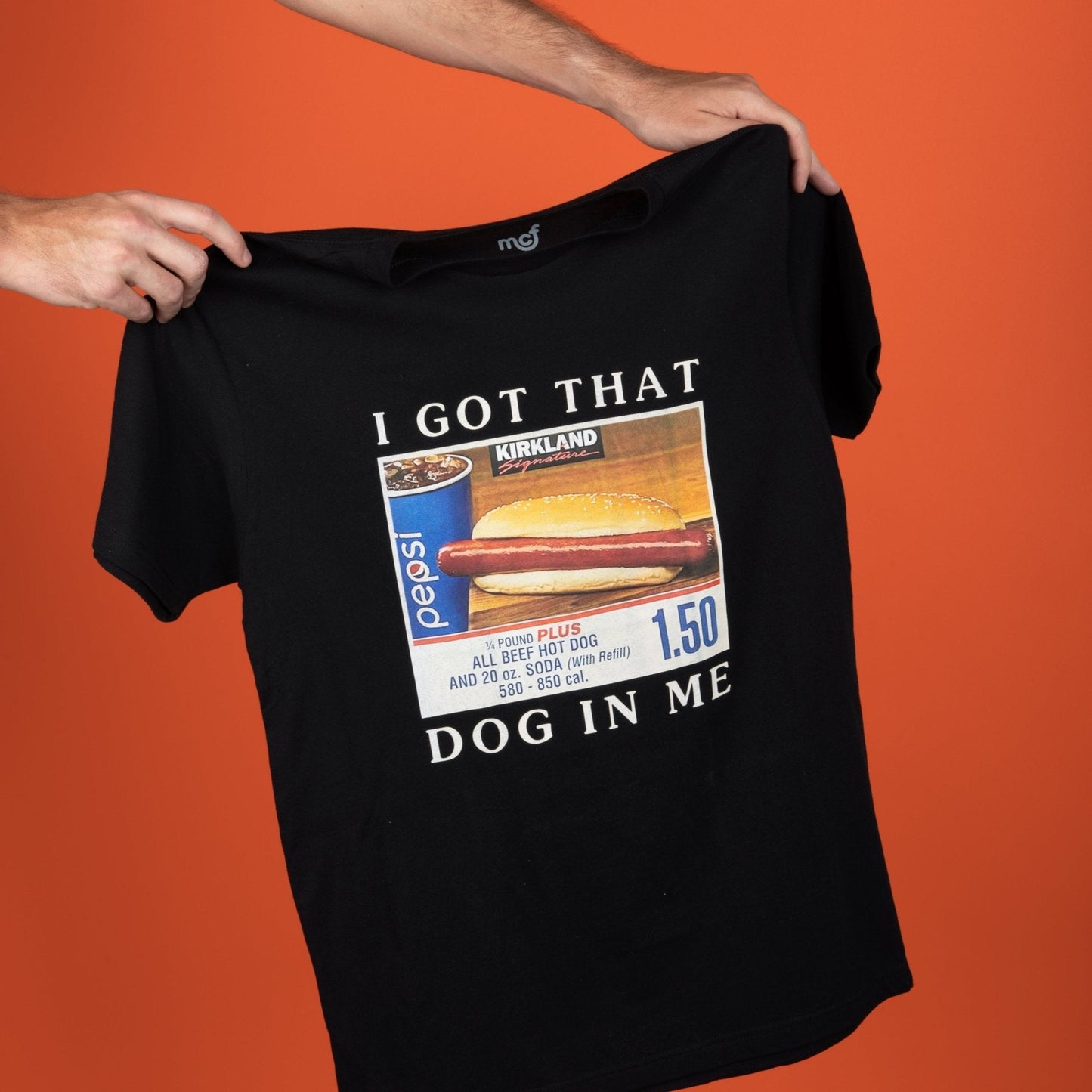Got That Hot Dog In Me T Shirt