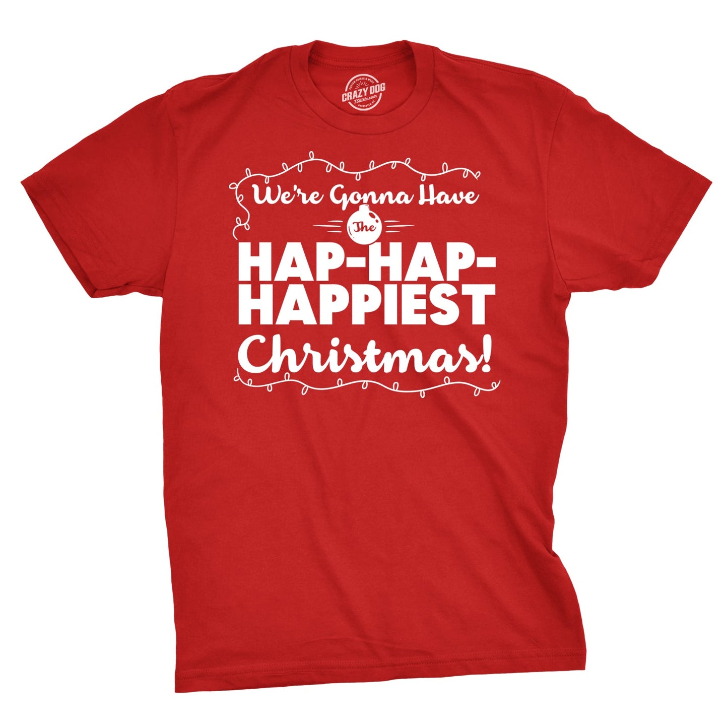 Hap-Hap-Happiest Christmas Men's T Shirt Hoodie, Sweatshirt | InkThreadWorks.com (Image 1)