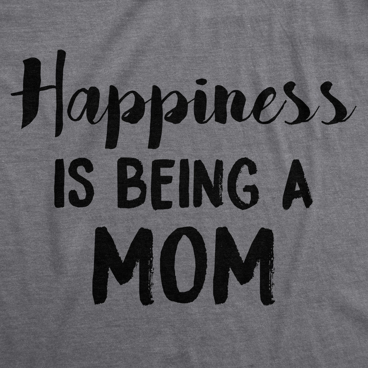 Happiness is Being a Mom Women's T Shirt Hoodie, Sweatshirt | InkThreadWorks.com (Image 2)