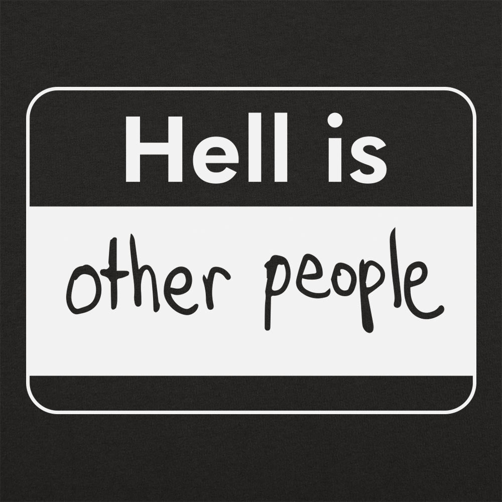 Hell Is Other People