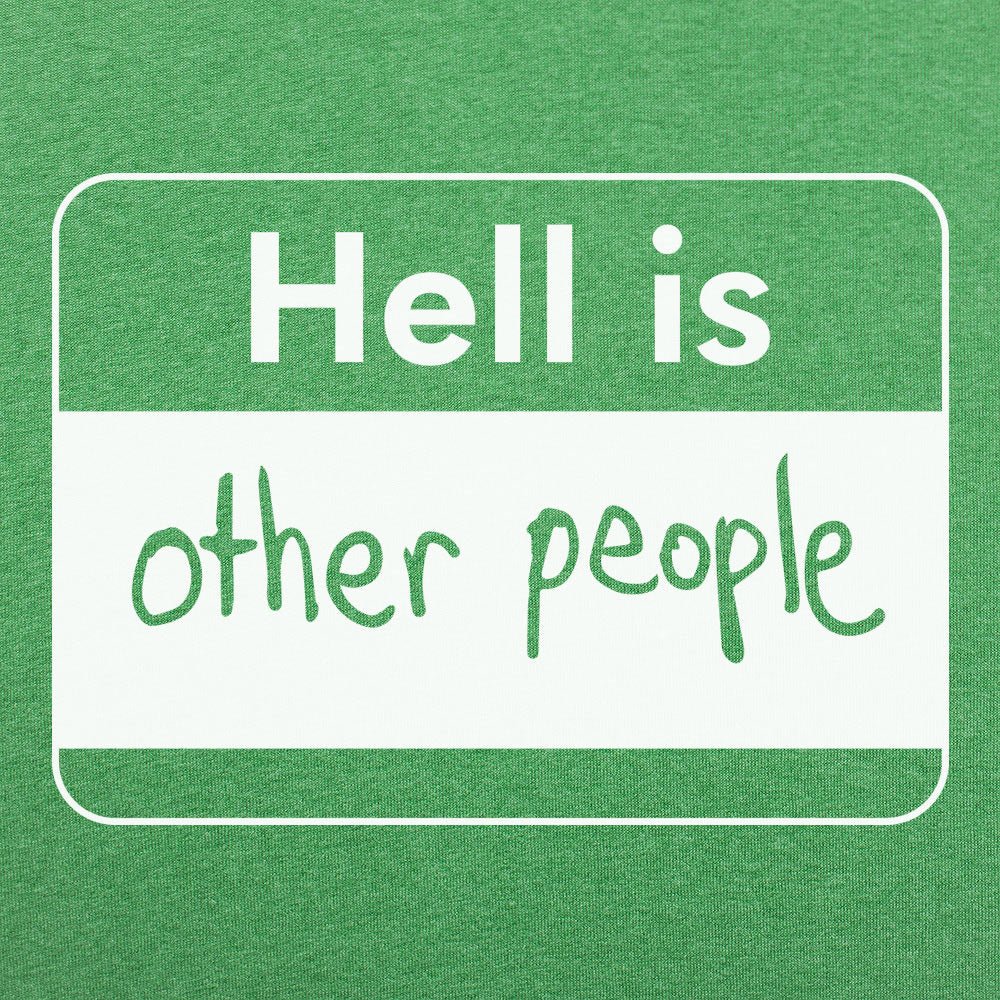 Hell Is Other People