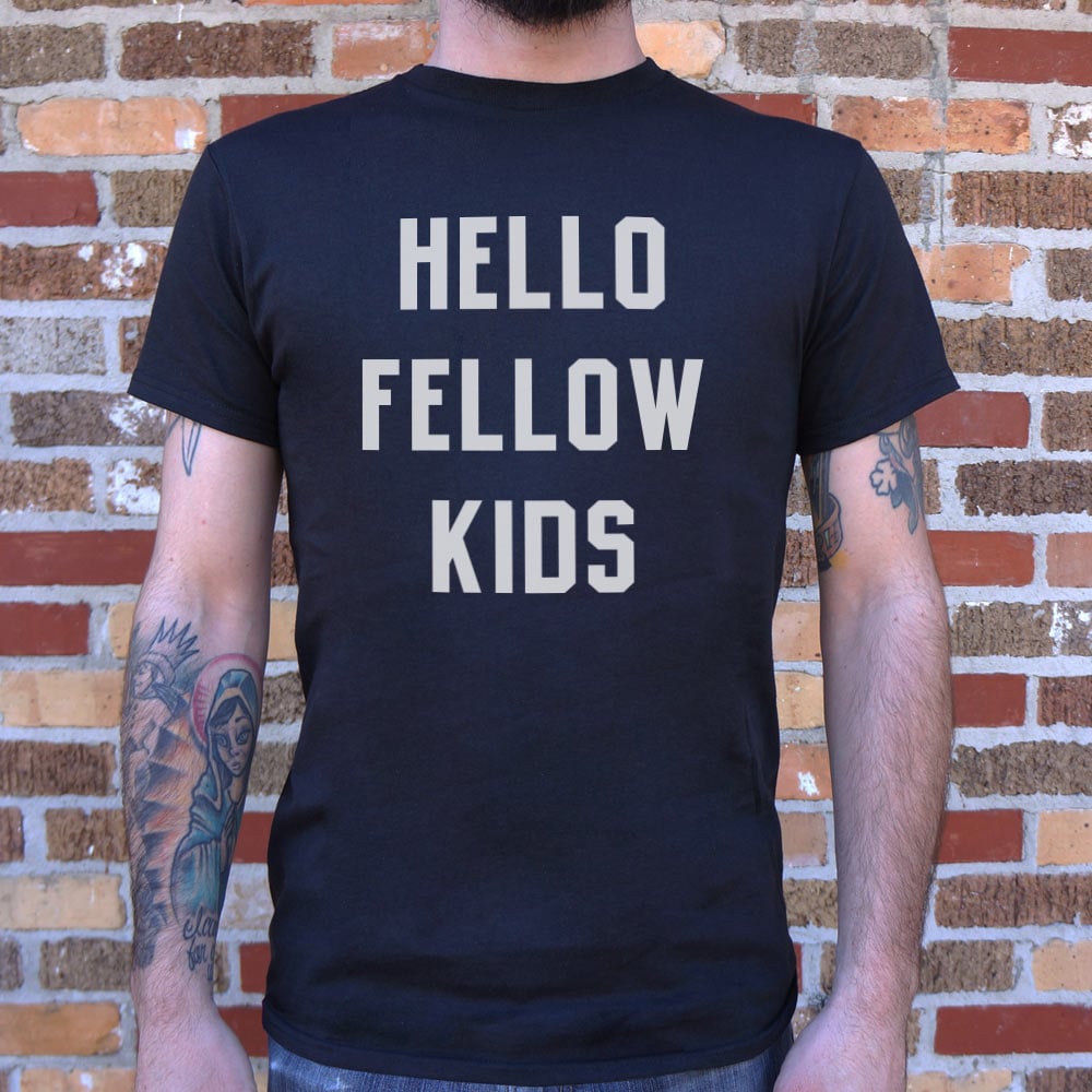 Hello Fellow Kids