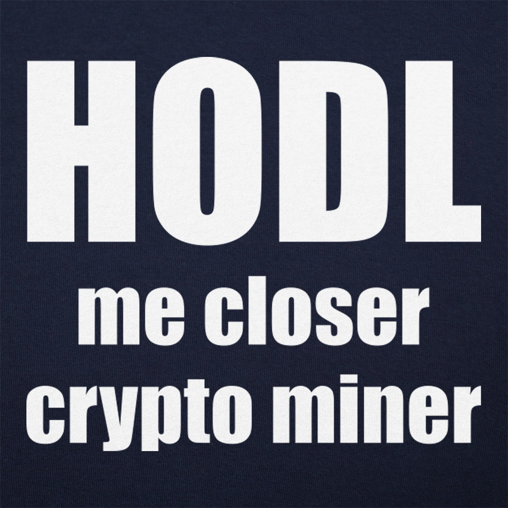 HODL Me Closer