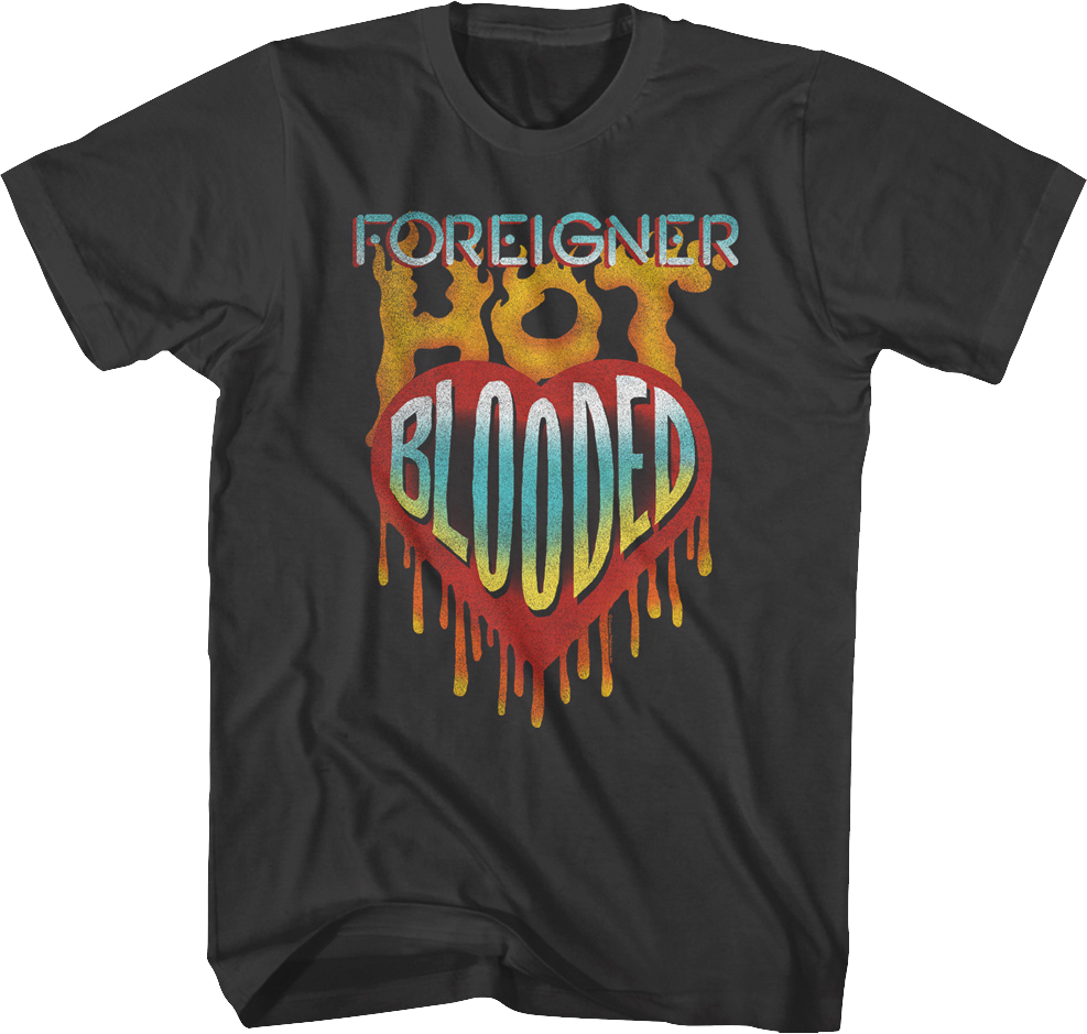 Hot Blooded Foreigner T-Shirt