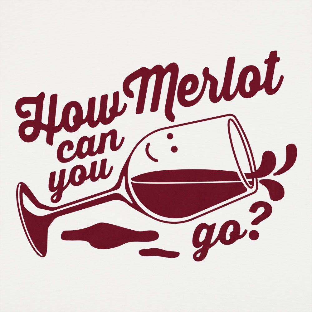 How Merlot Can You Go?