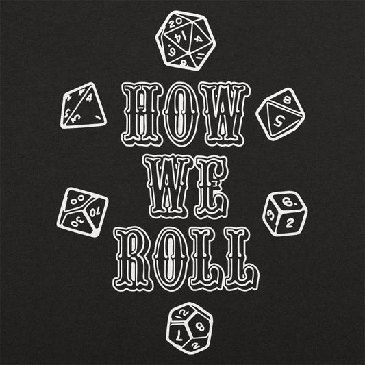 How We Roll