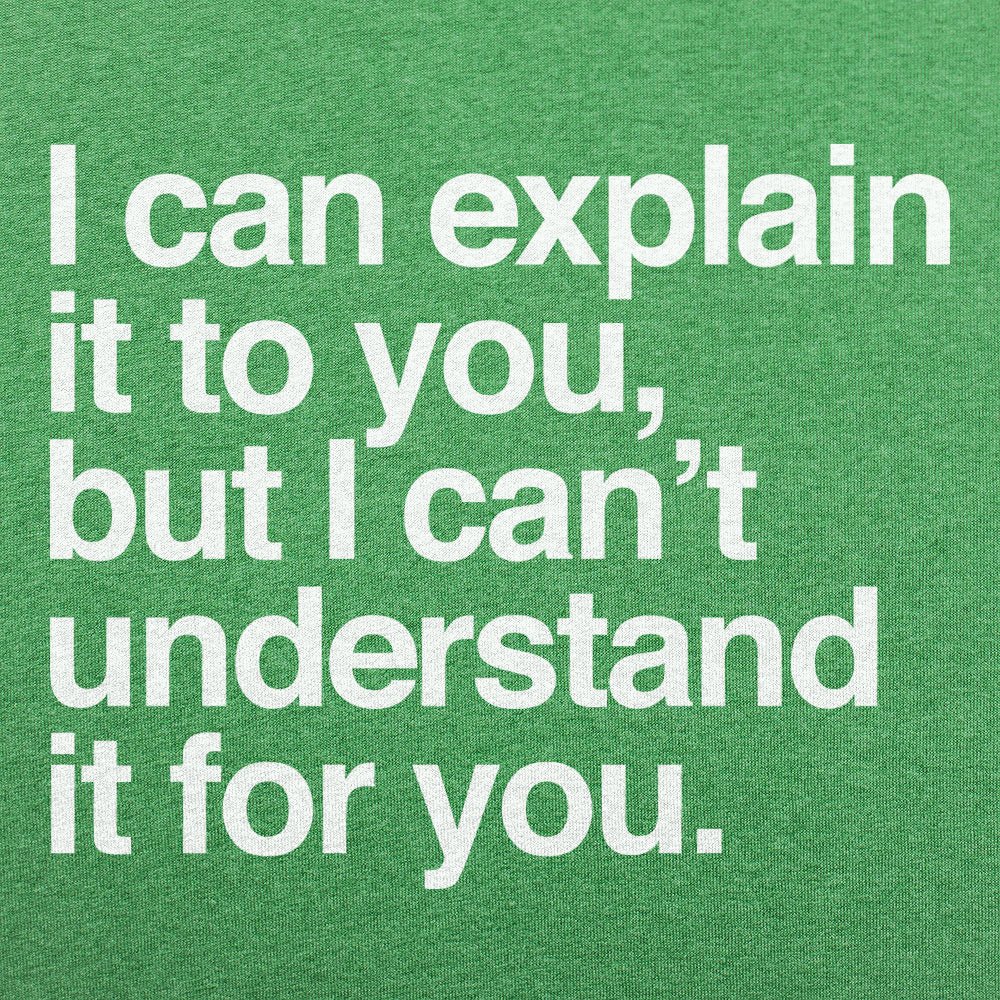 I Can Explain It To You