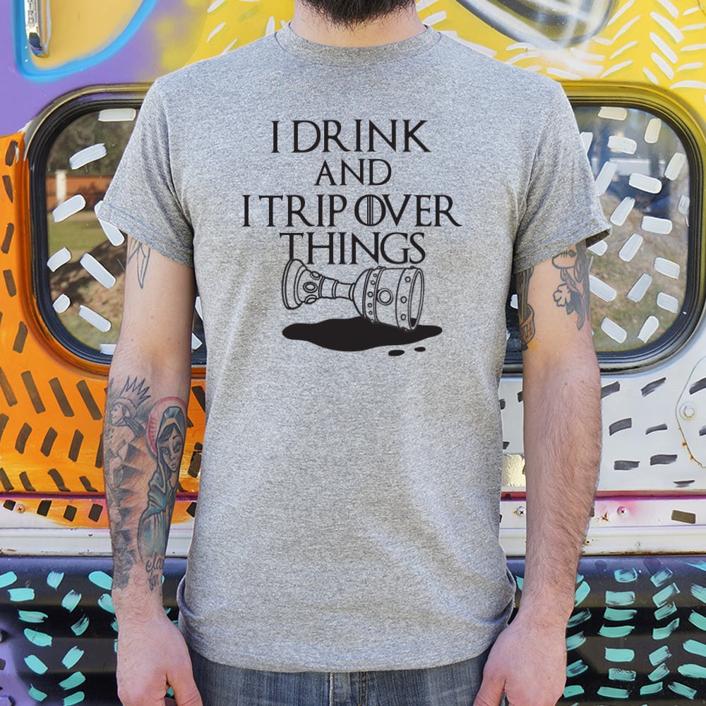 I Drink And Trip