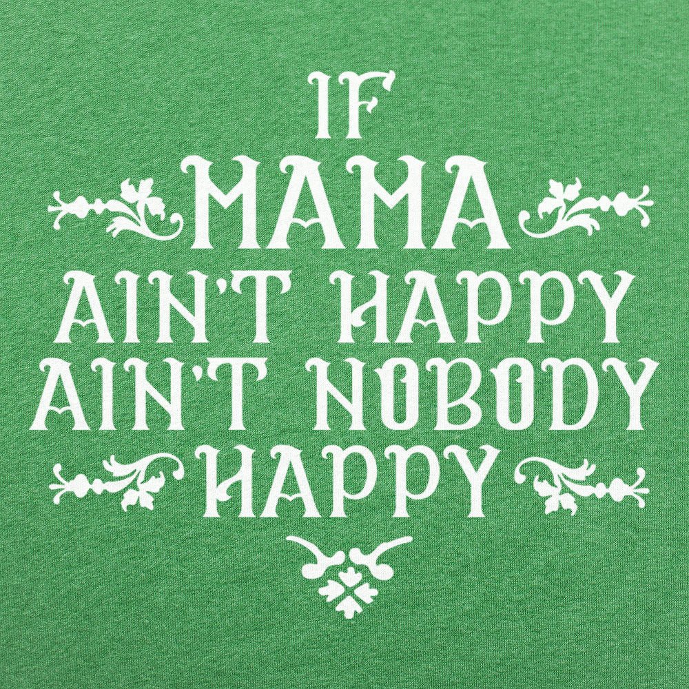 If Mama Ain't Happy
