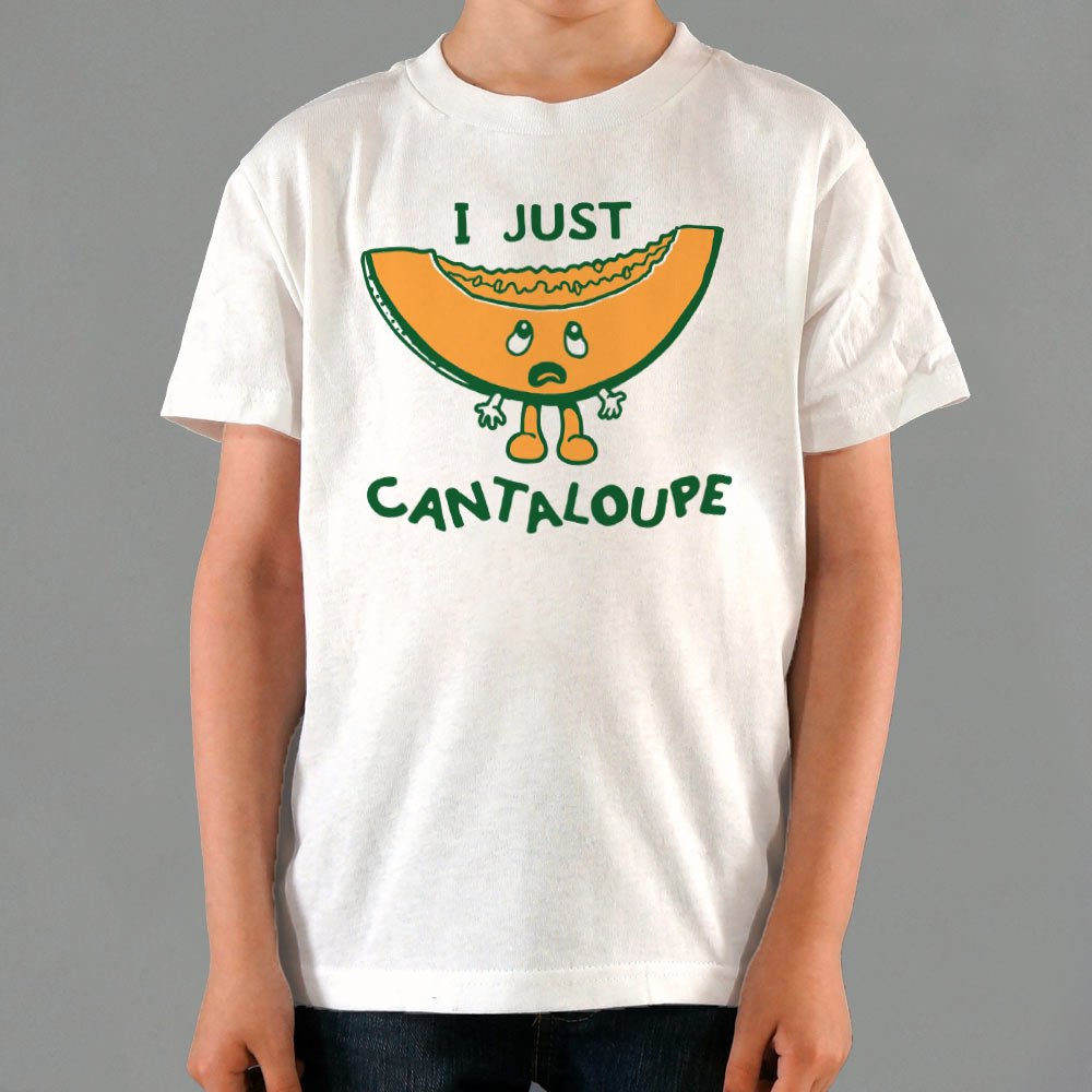 I Just Cantaloupe