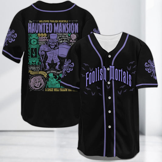Haunted Mansion Baseball Jersey, Hitchhiking Ghosts Shirt, Foolish Mortals Jersey Shirt, Halloween Shirt